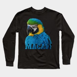 Beautiful Blue and Gold Macaw Parrot Image and Word Long Sleeve T-Shirt